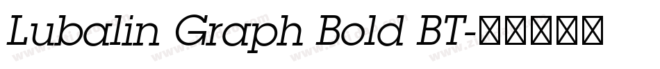 Lubalin Graph Bold BT字体转换